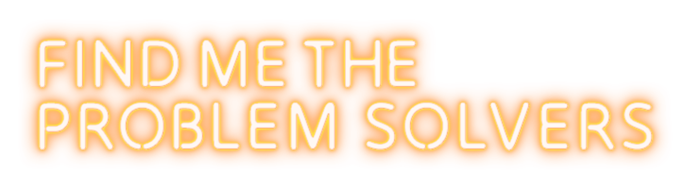 FIND ME THE PROBLEM SOLVERS